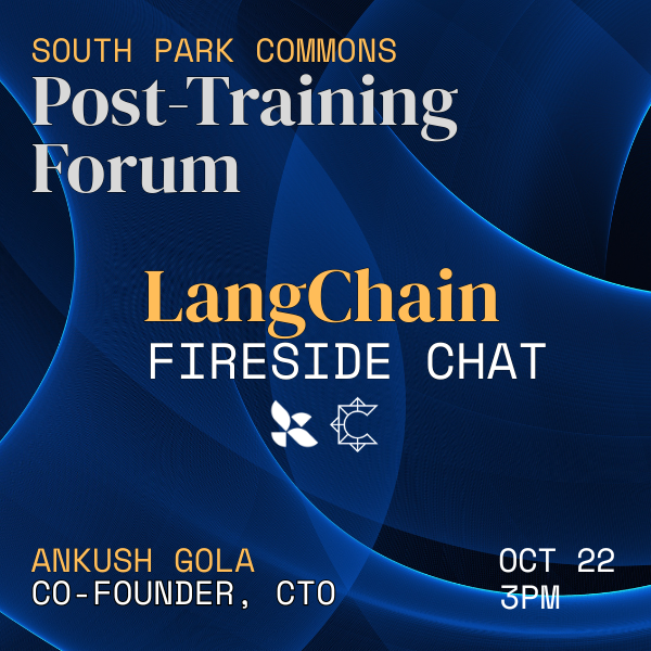 SPC Post-Training Forum: LangChain CTO, Ankush Gola