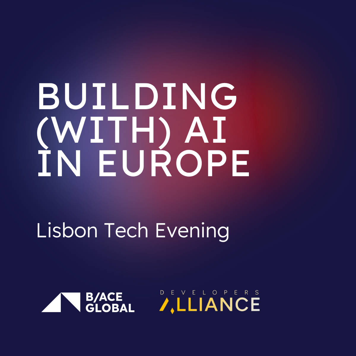 Lisbon Tech Evening: Building (with) AI in Europe