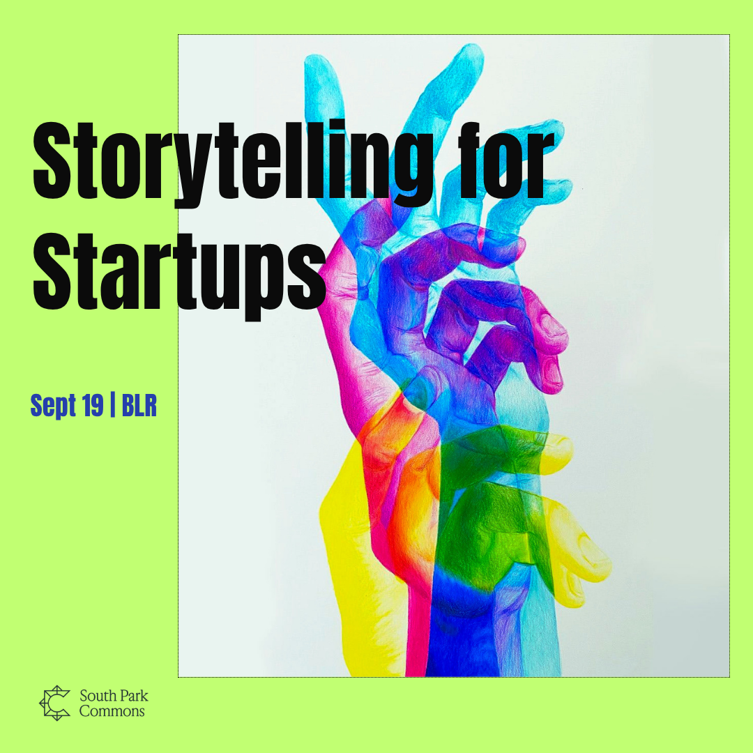 Storytelling Workshop | South Park Commons (BLR)