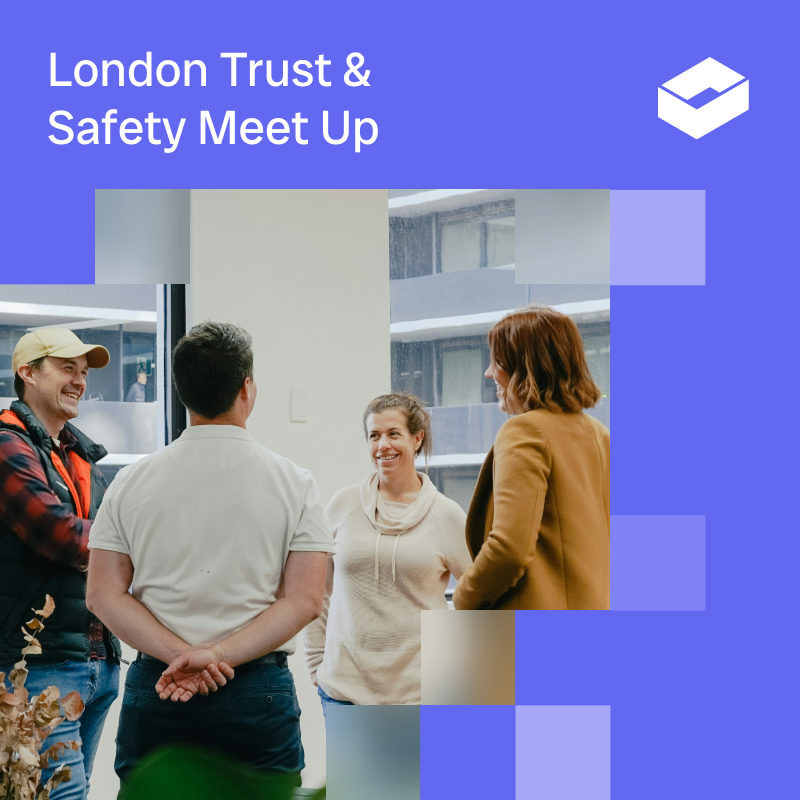 London Trust & Safety Meetup