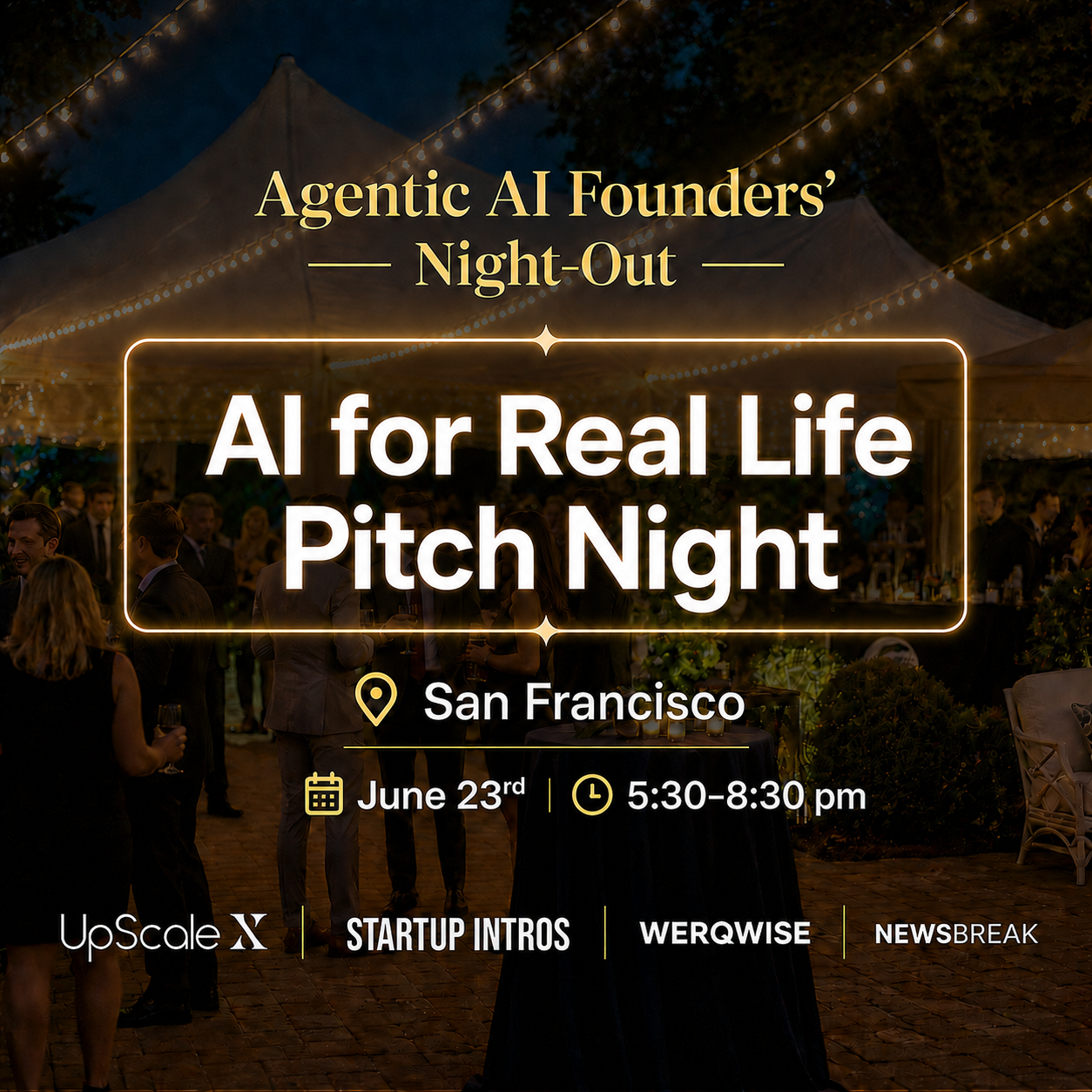 AI for Real Life Pitch Night|An Agentic AI Founders’ Night-Out