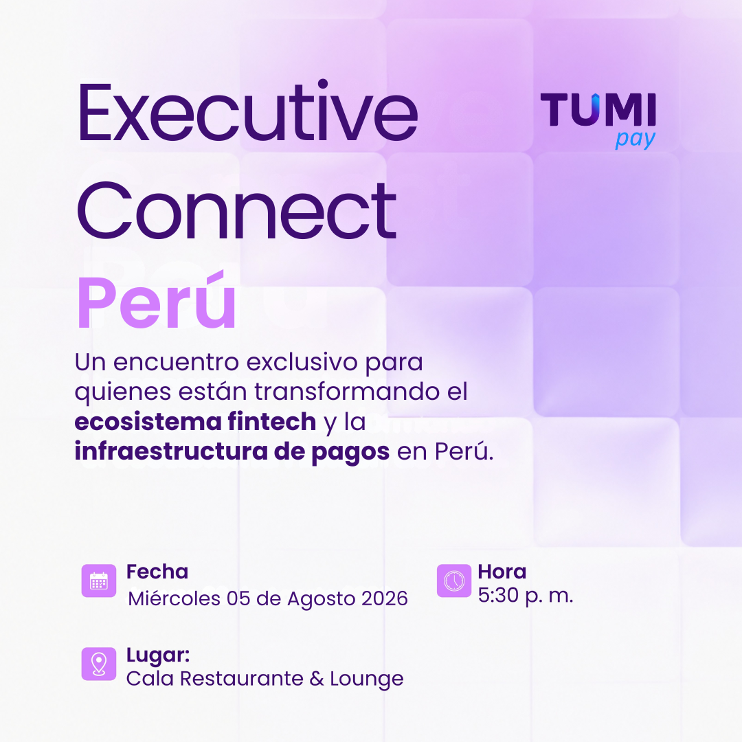 Executive connect TumiPay | Perú