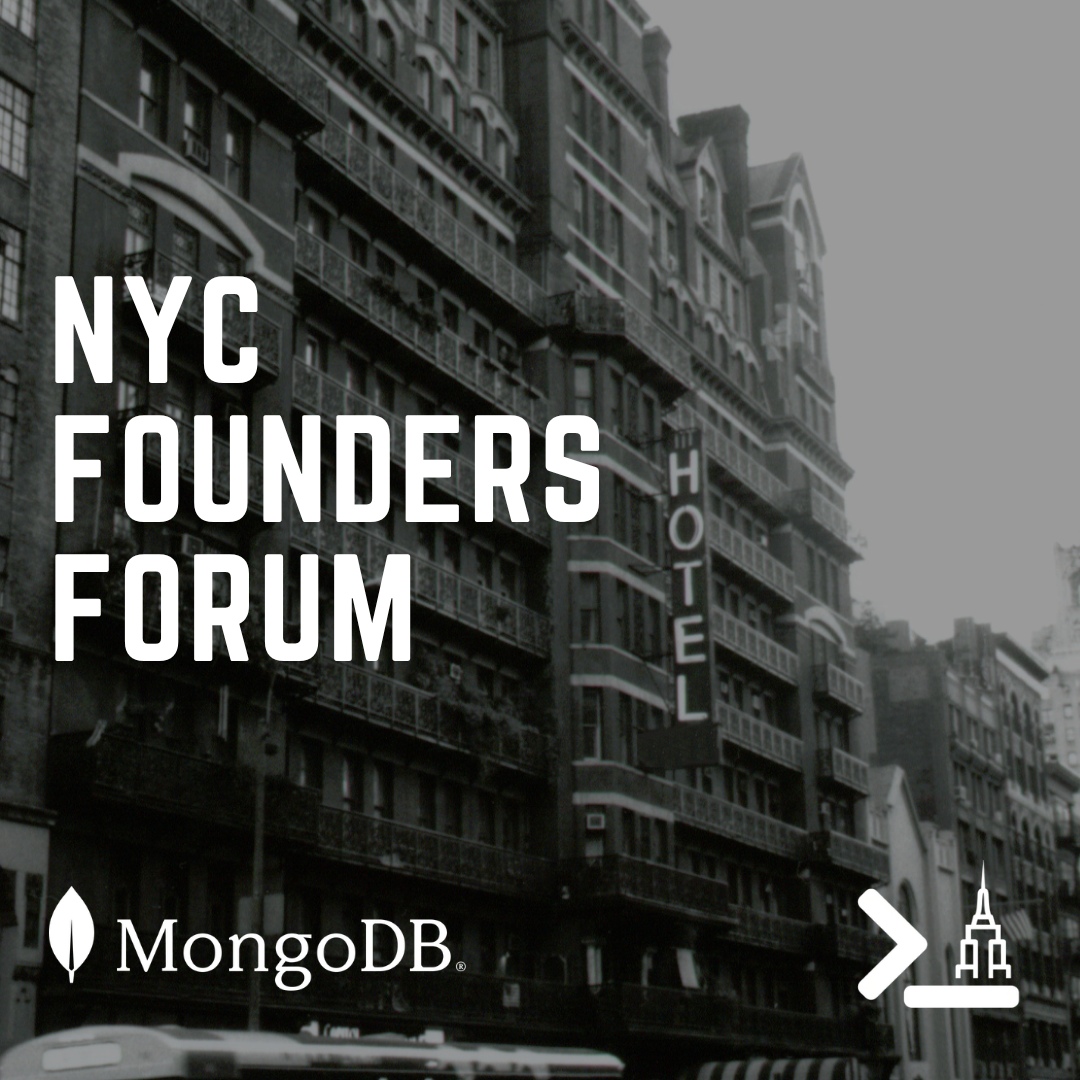NYC Founders Forum with infra.nyc and MongoDB