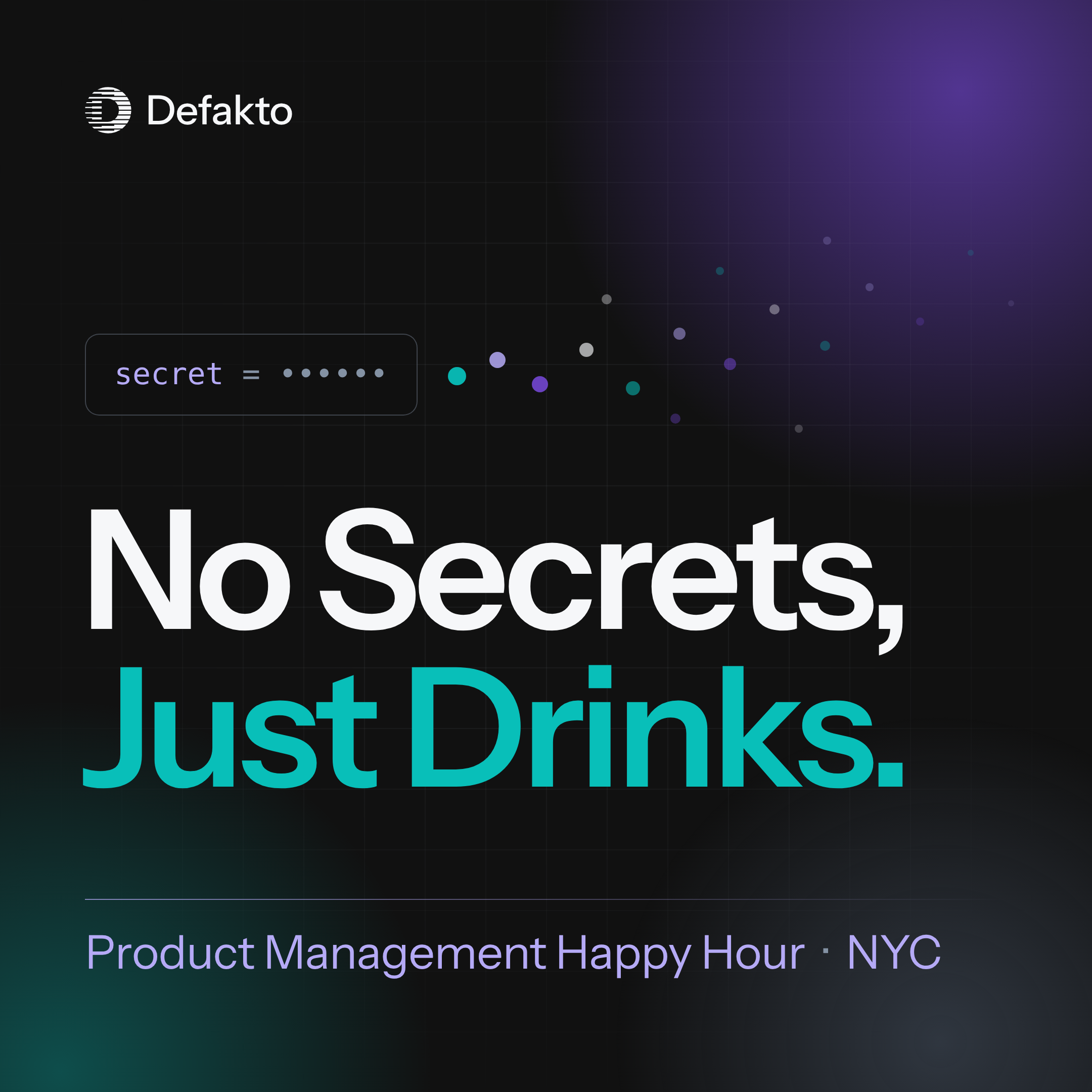 No Secrets, Just Drinks: Defakto PM Happy Hour