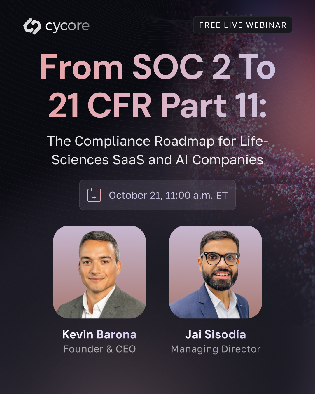 From SOC 2 to 21 CFR Part 11: The Compliance Roadmap for Life-Sciences SaaS and AI Companies