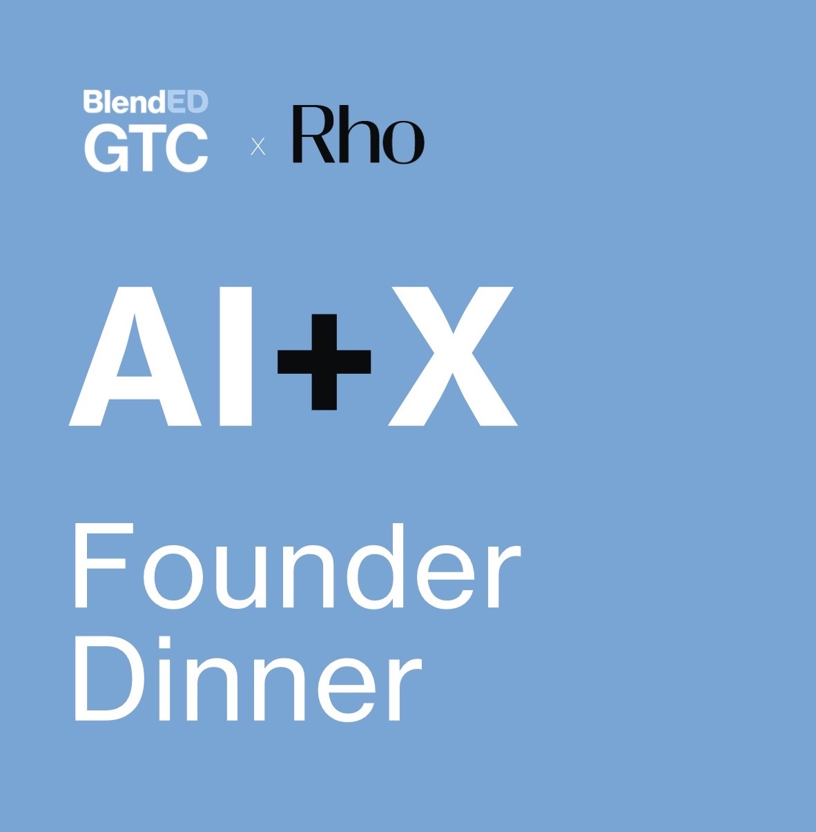 Cena de fundadores AI+X | BlendED Rho