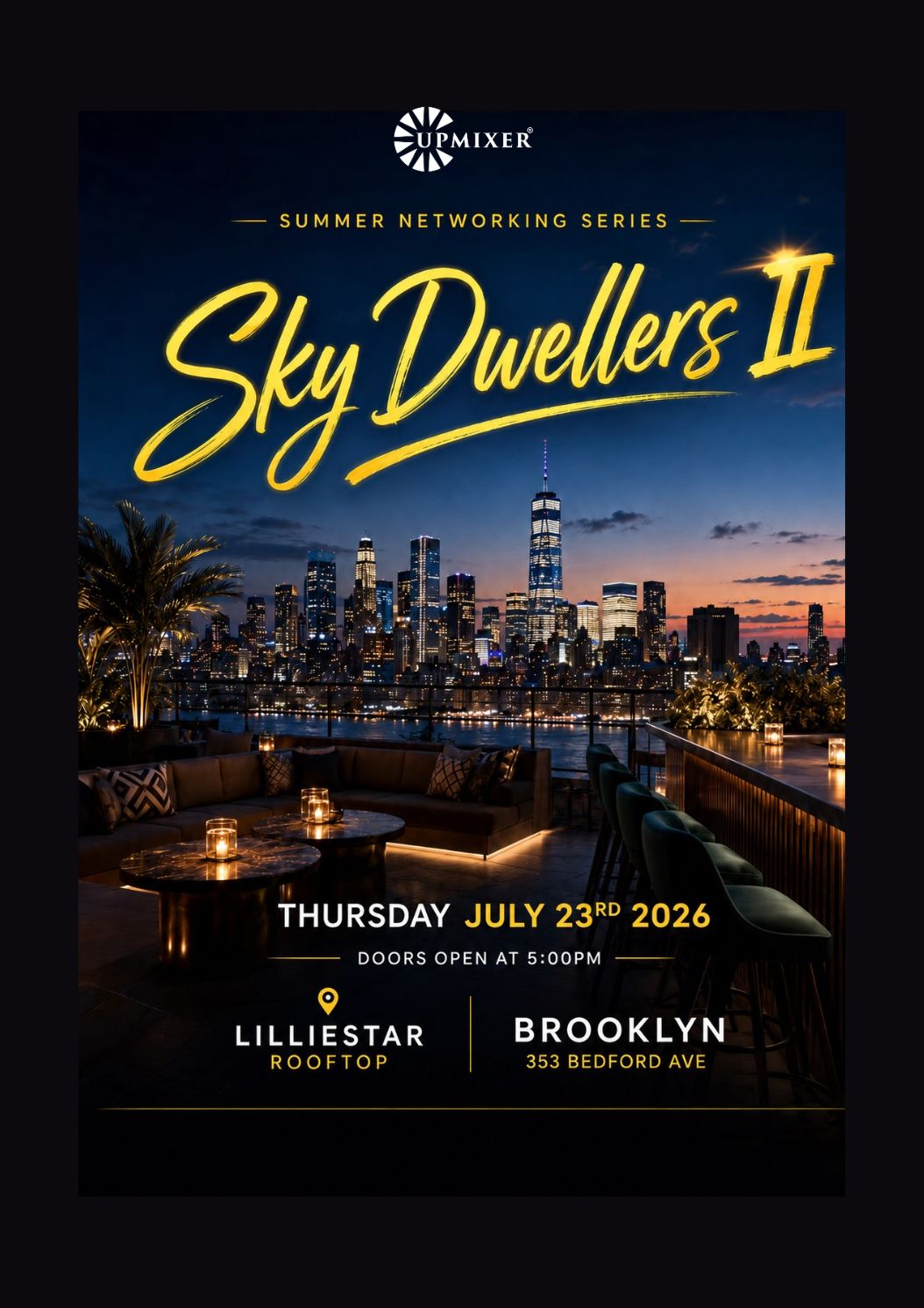 SKY DWELLERS II - Upmixer Rooftop Fireside Chat & Summer Mixer