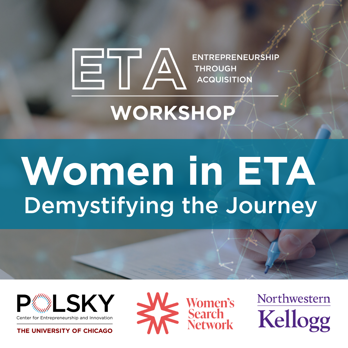 Entrepreneurship Through Acquisition (ETA) Workshop: Women in ETA - Demystifying the Journey