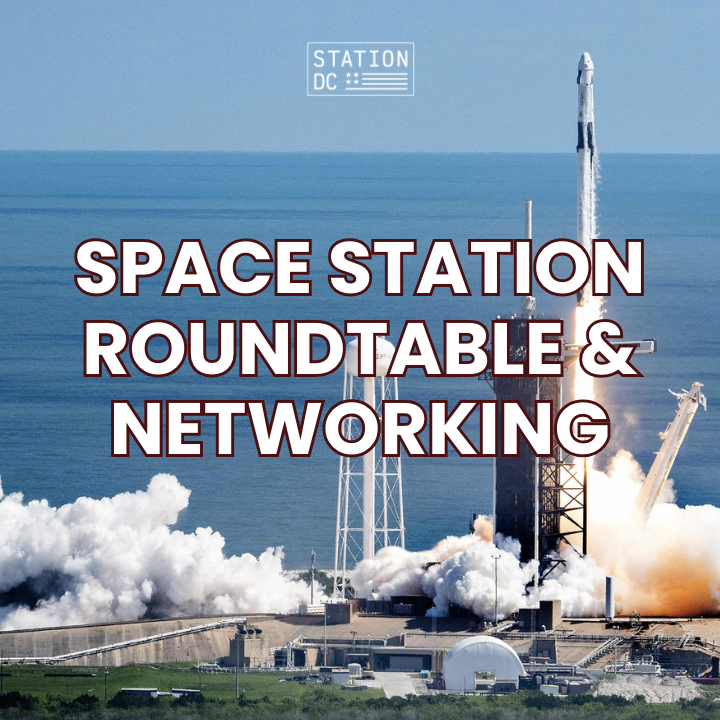 STATION DC Space Roundtable & Networking