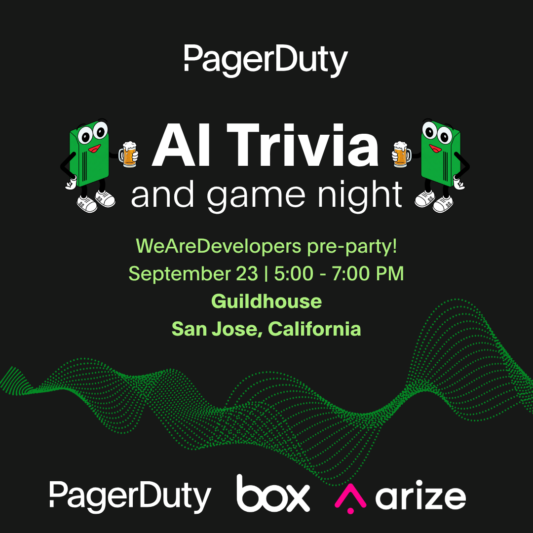 AI Trivia and Game Night: WeAreDevelopers Pre-Party with PagerDuty, Box, Arize and Entire!