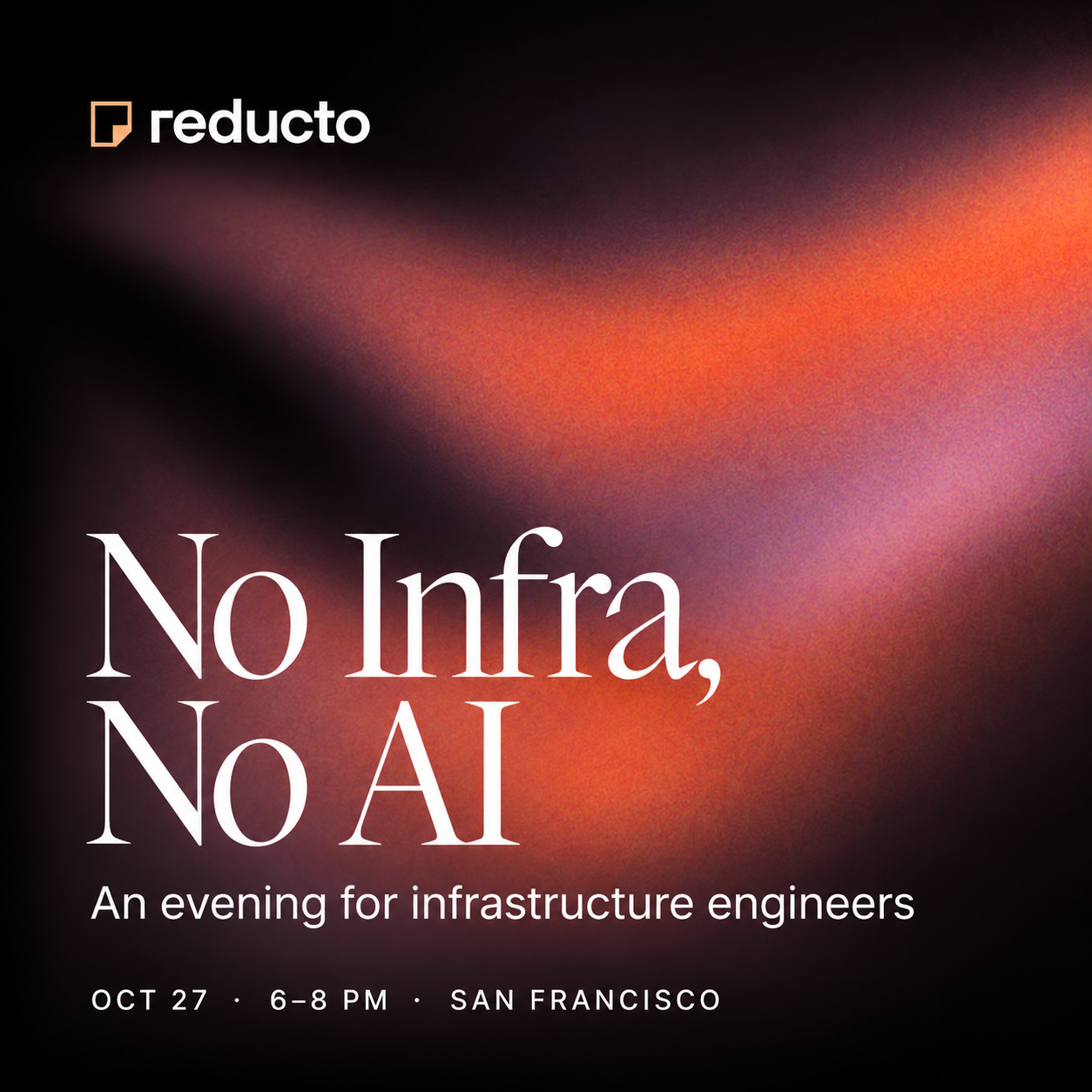 No Infra, No AI: An Evening with Reducto