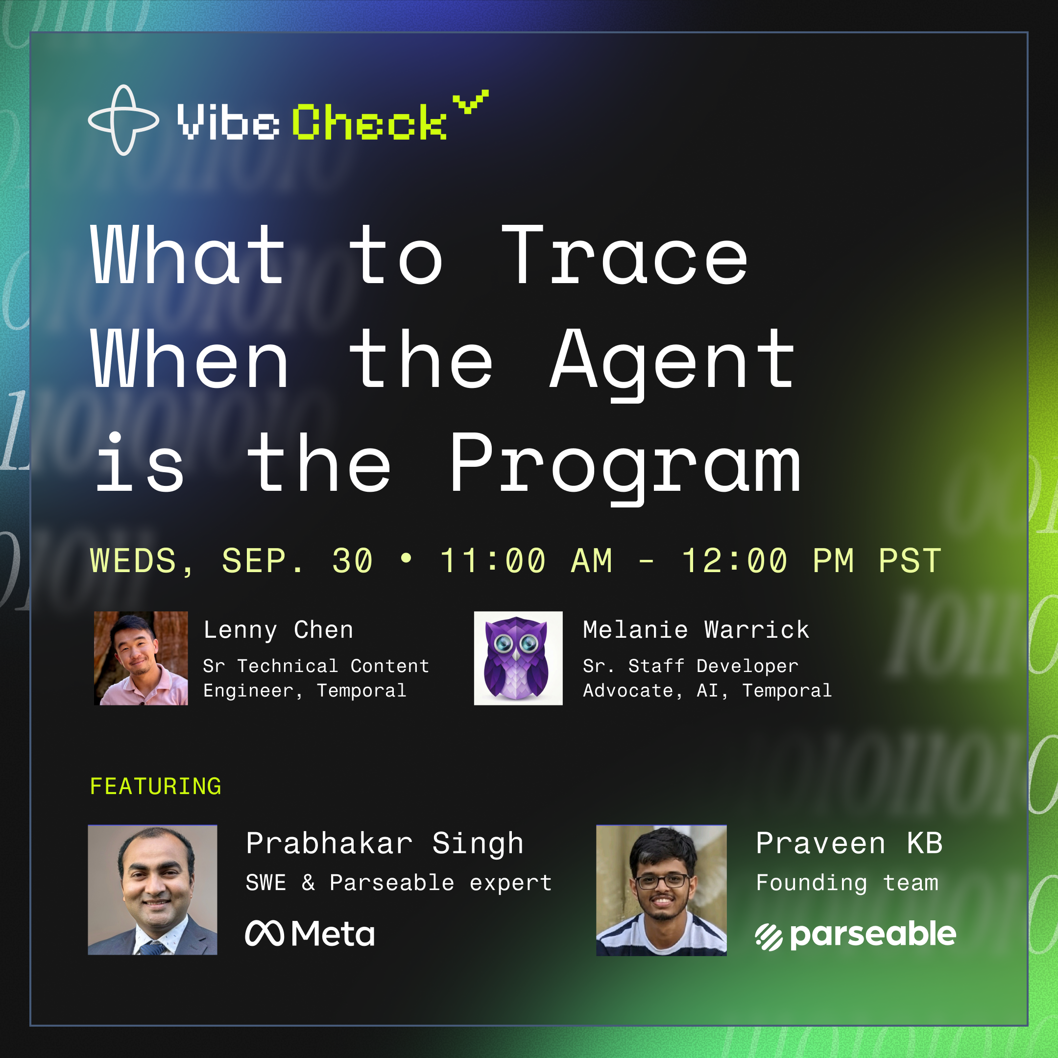 Vibe Check: What to Trace When the Agent Is the Program