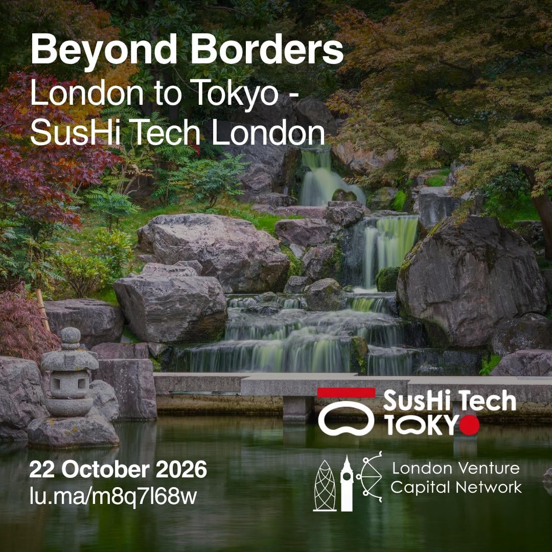 Beyond Borders: London to Tokyo - SusHi Tech London