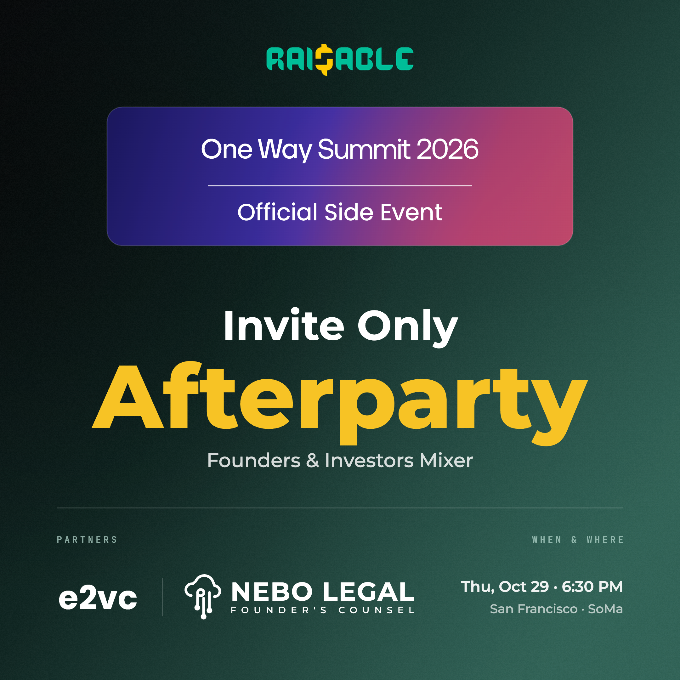 One Way Summit Official Afterparty | Raisable x e2vc x Nebo Legal