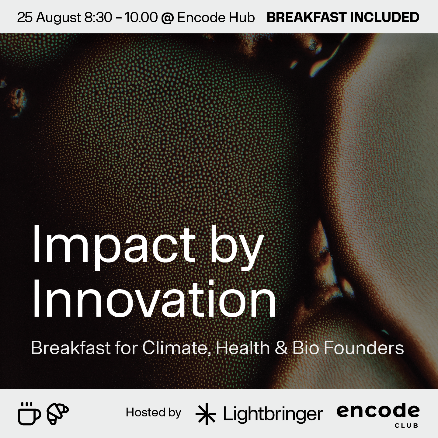 Impact by Innovation | Breakfast for Climate, Health & Bio Founders