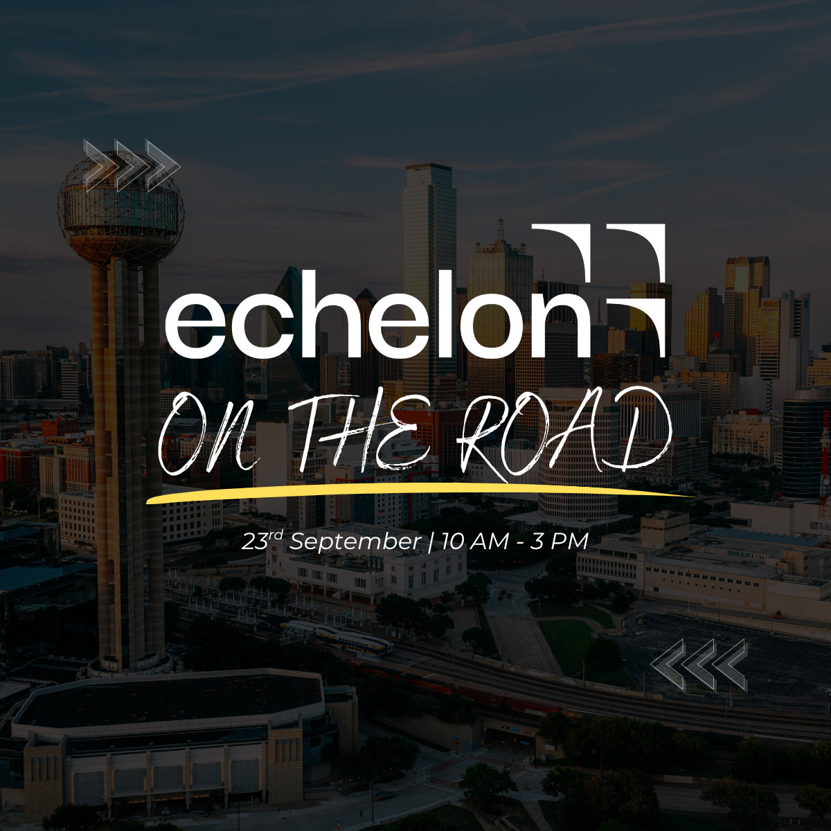 Echelon On the Road - Dallas Edition