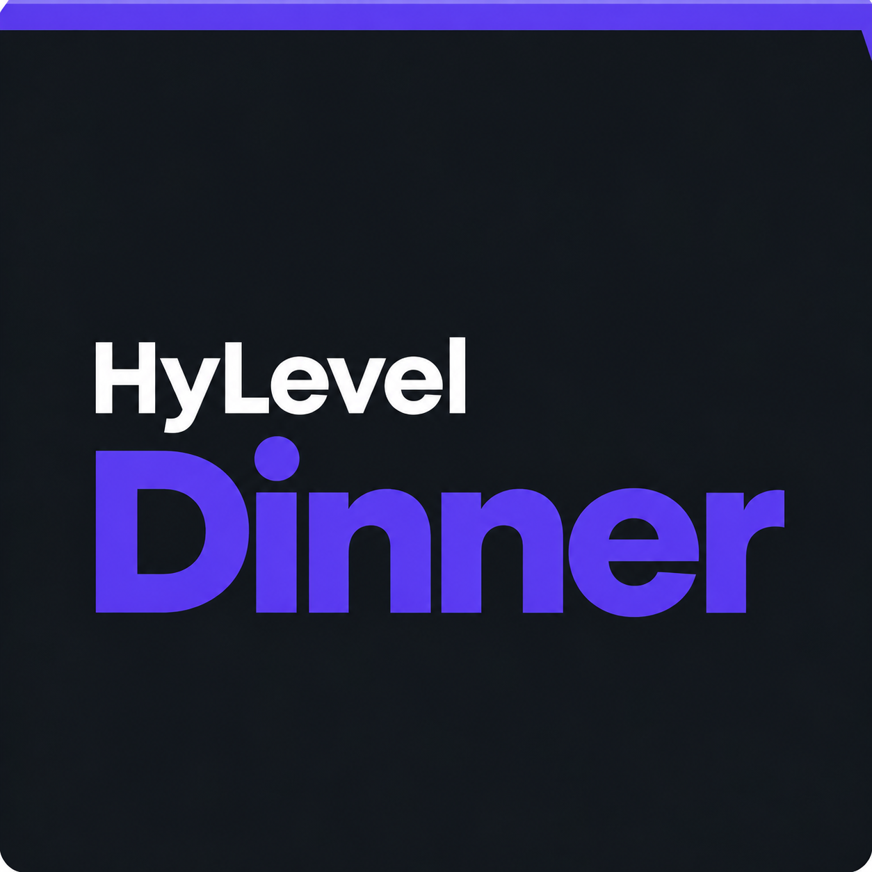 Hylevel Dinner