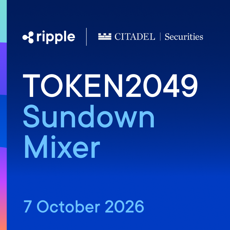 Ripple & Citadel Securities: TOKEN2049 Sundown Mixer