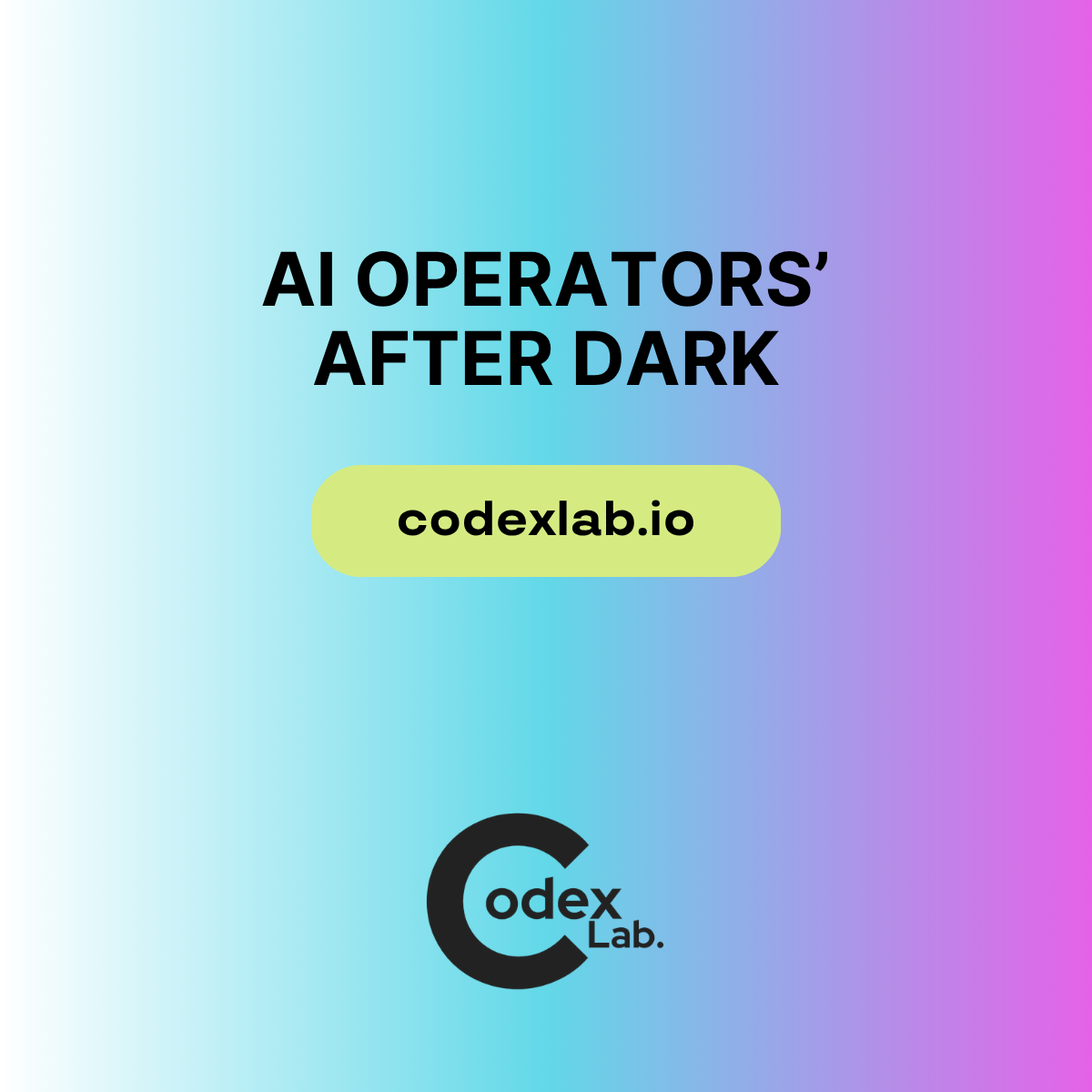 AI Operators After Dark
