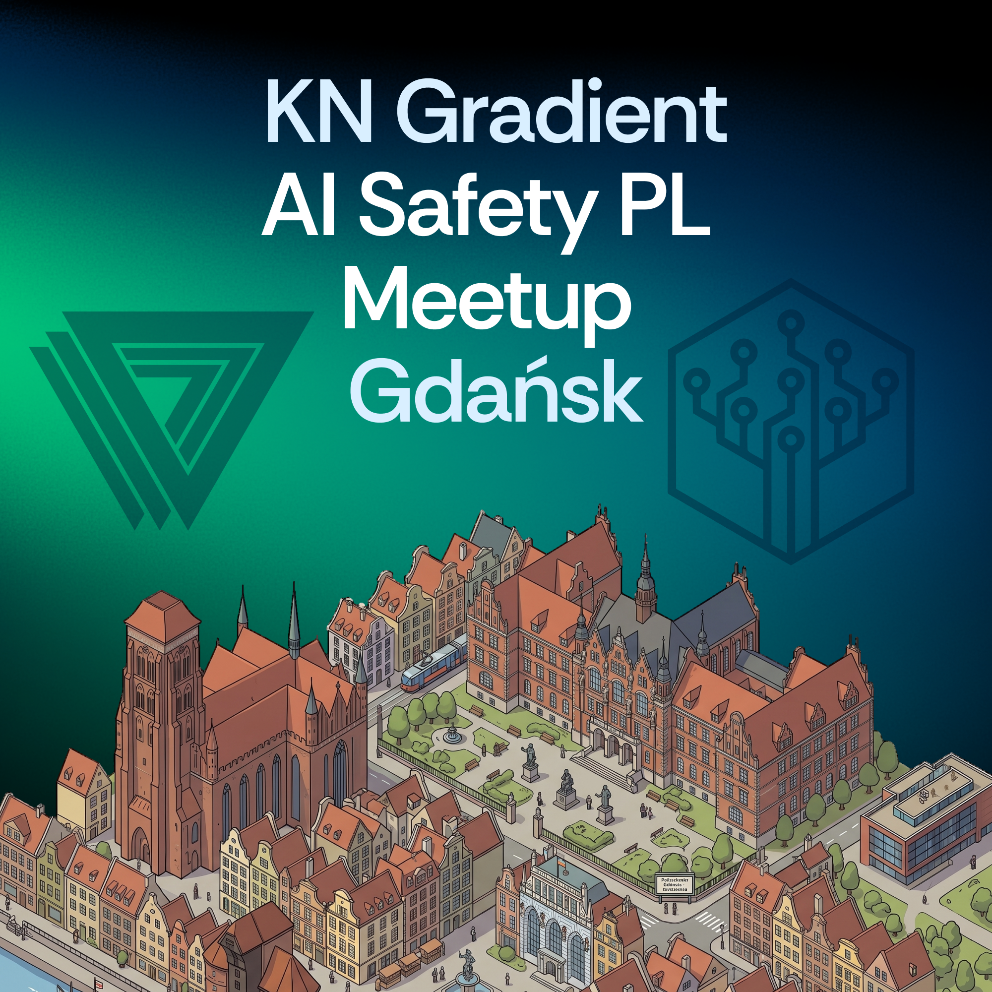 Gradient x AI Safety PL Meetup - Gdańsk