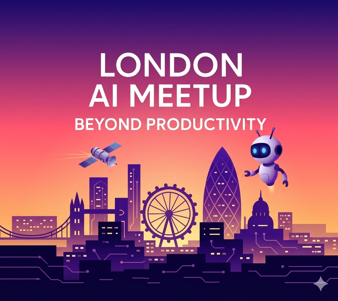 Cover art for #London AI Meetup: Beyond Productivity — London, United Kingdom