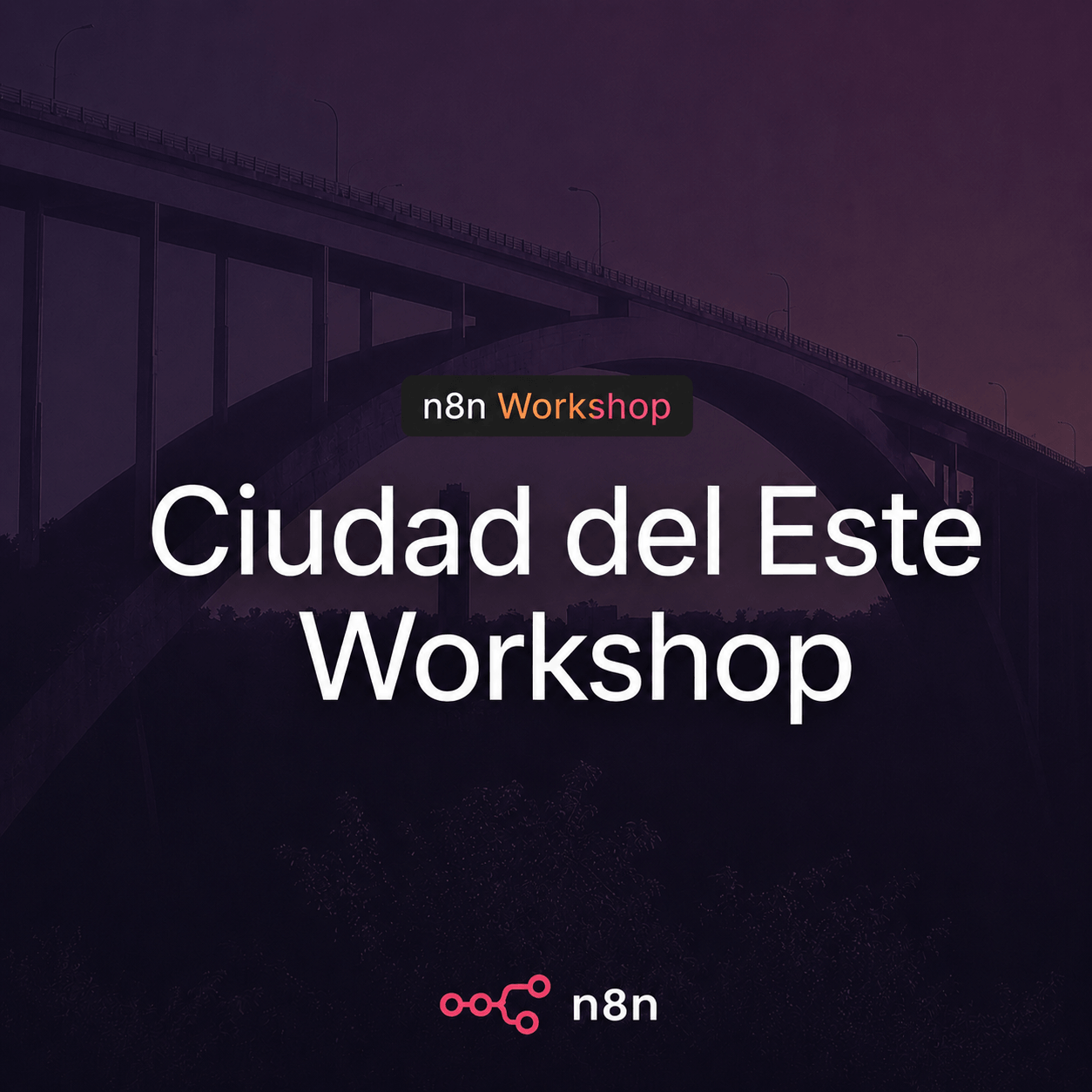 1er Evento Oficial de n8n Ciudad del Este - Paraguay
