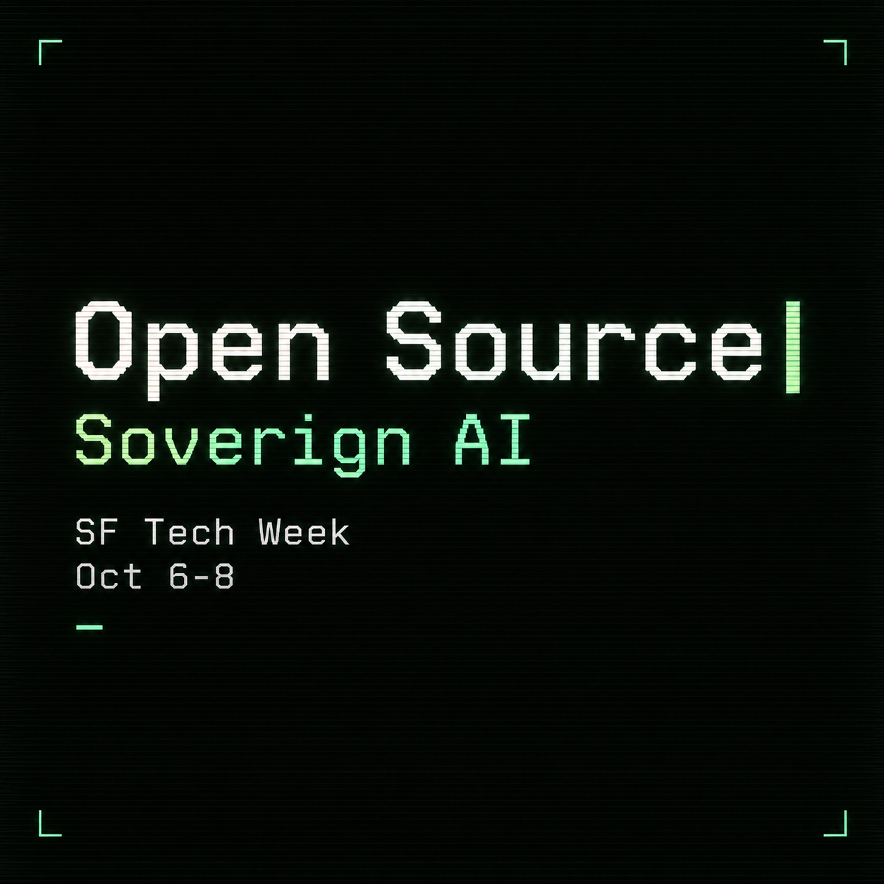 Open Source x Sovereign AI: SF Tech Week