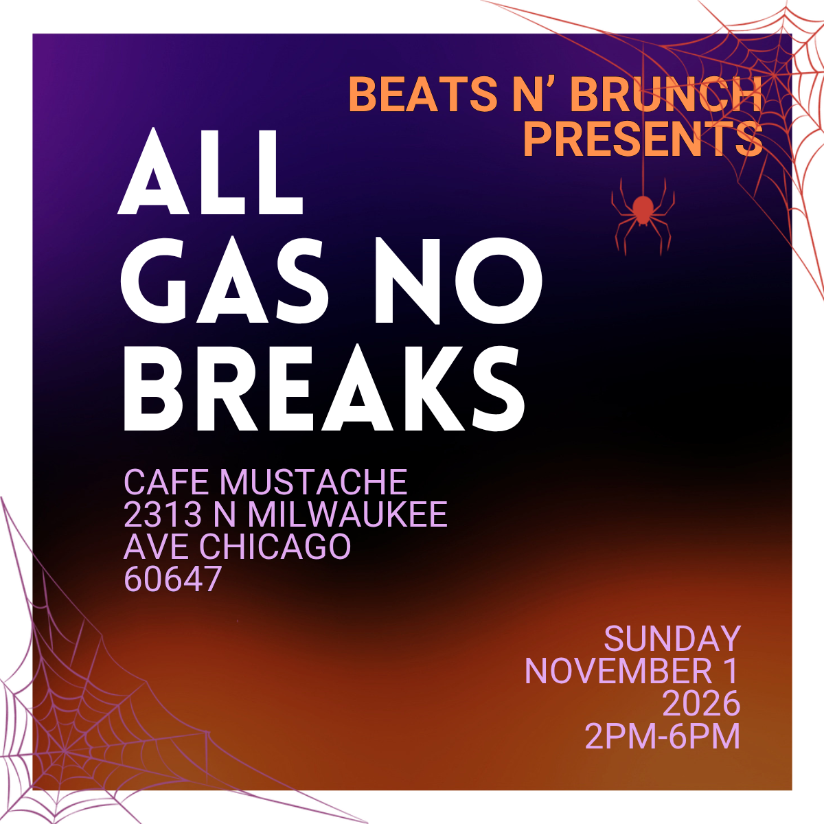 All Gas No Breaks - Beats N' Brunch Takeover