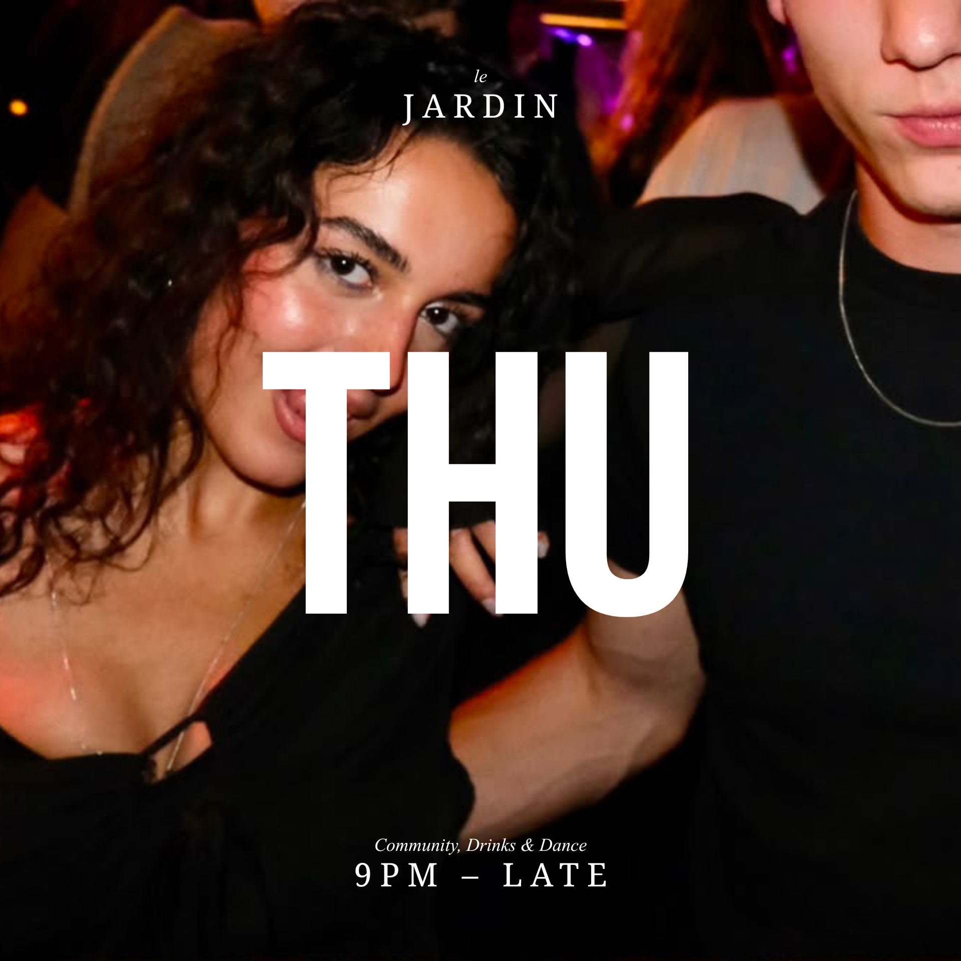 LE JARDIN THURSDAY w/ All Time Classics