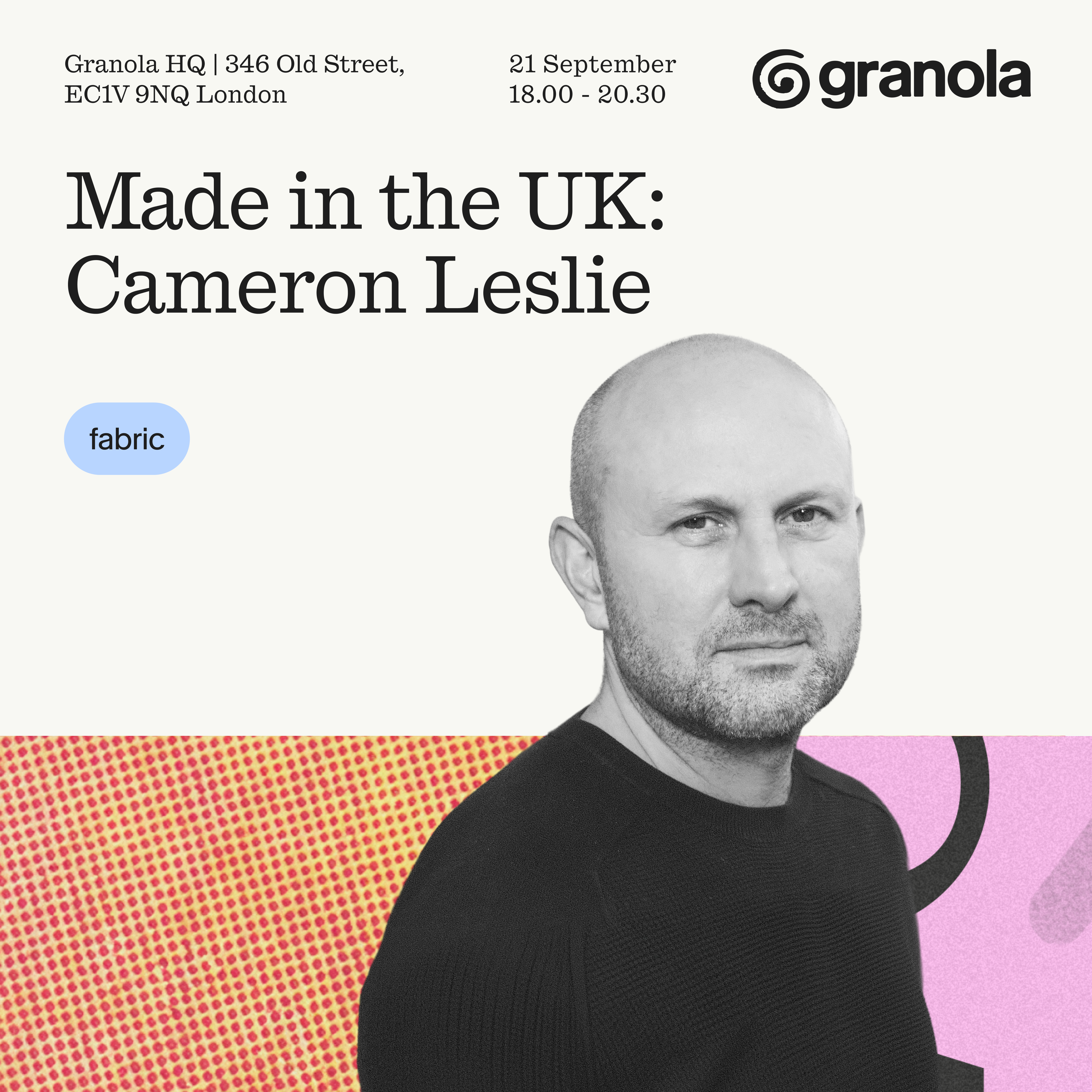 Made in the UK: Cameron Leslie