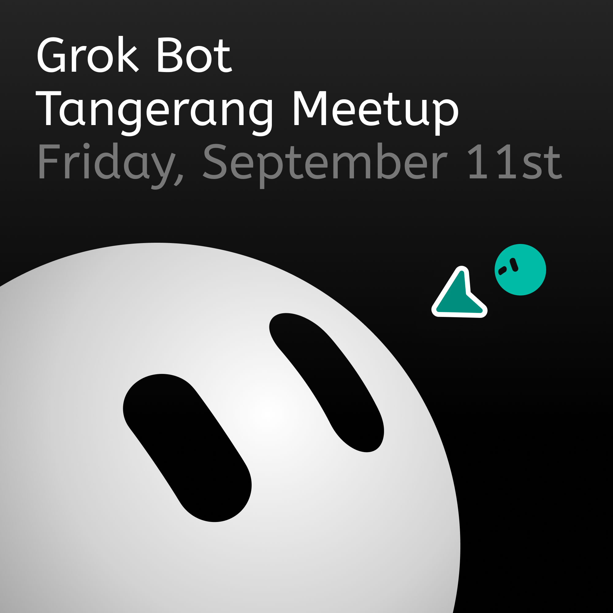 Grok Bot Workshop | Tangerang