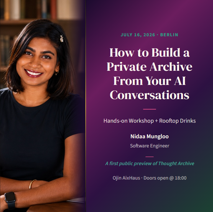 How to Build a Private Archive From Your AI Conversations. Hands-on Workshop + Rooftop Drinks.