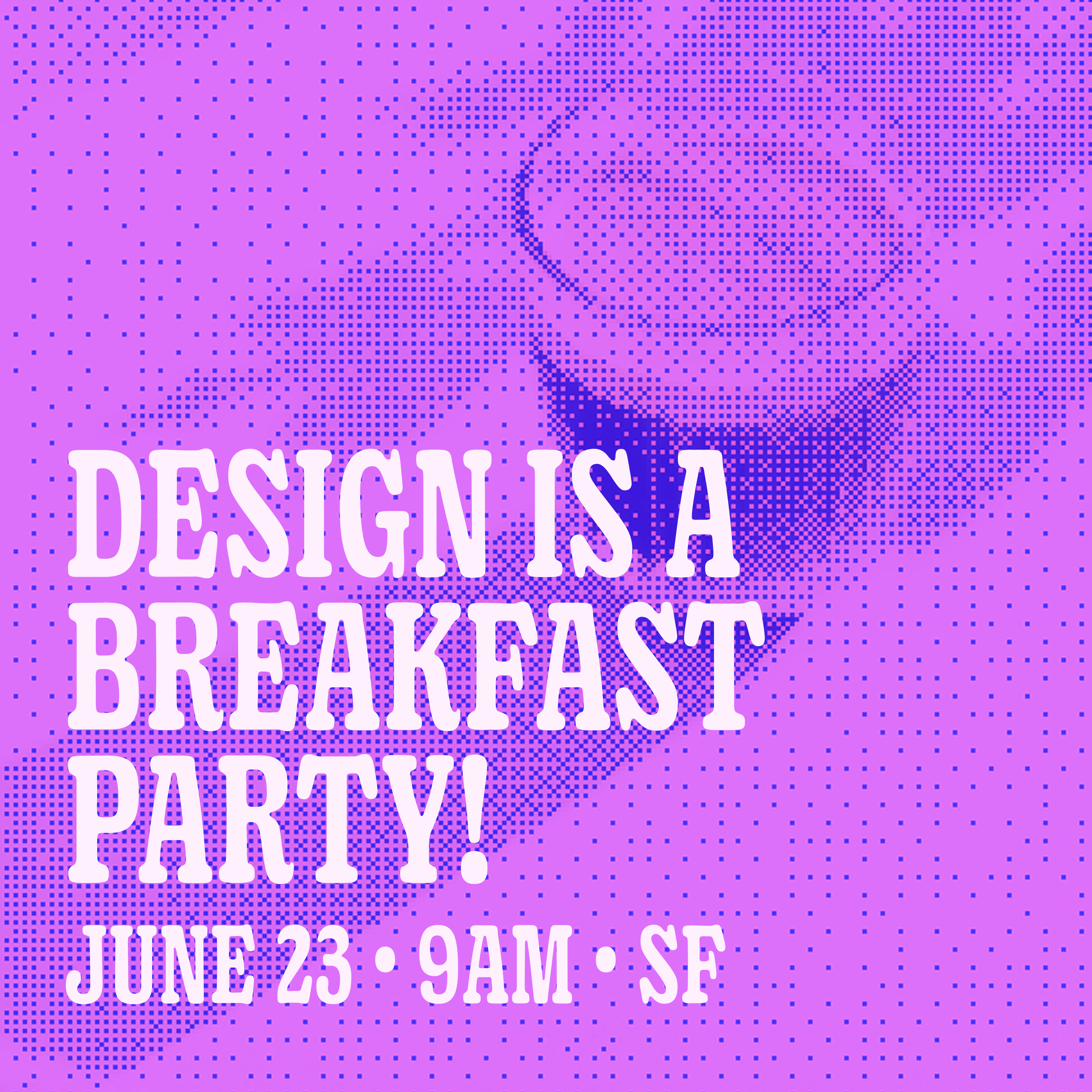 Cover art for #design is a breakfast party at config — San Francisco, CA