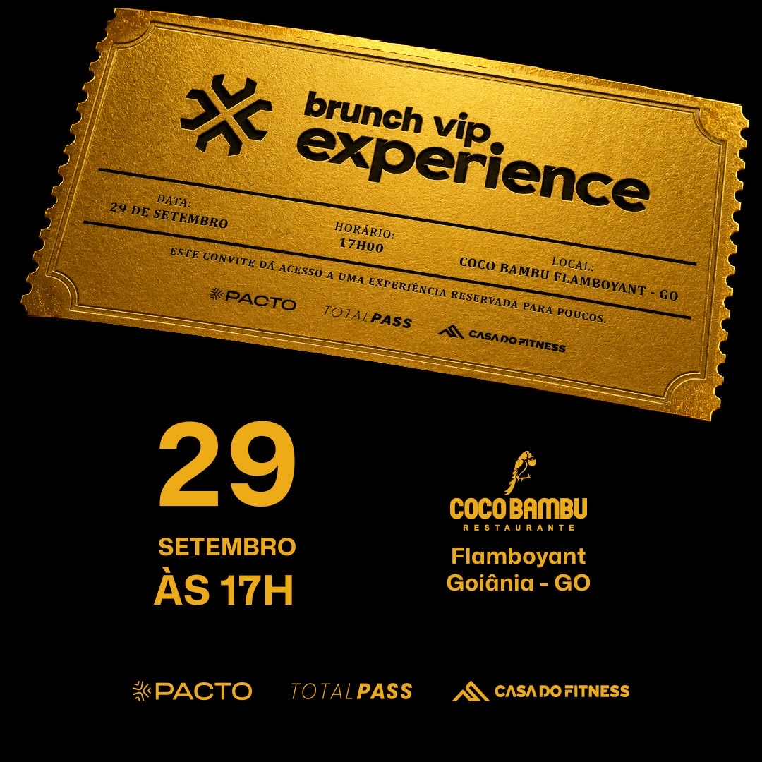 Brunch VIP Experience - Edição Goiânia-GO 29/09 (terça) 17h