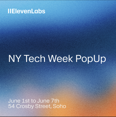 ElevenLabs NY Tech Week PopUp