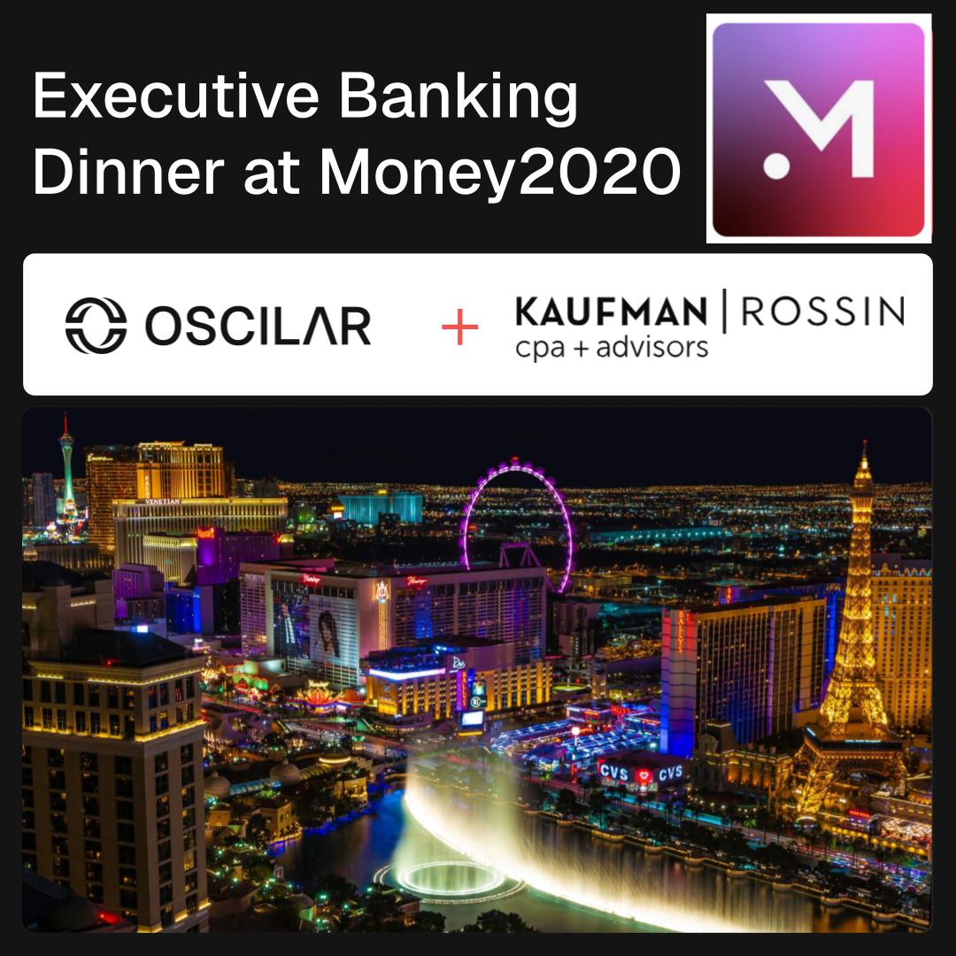 Exécutives Bankett-Dinner mit Oscilar und Kaufman Rossin bei Money20/20