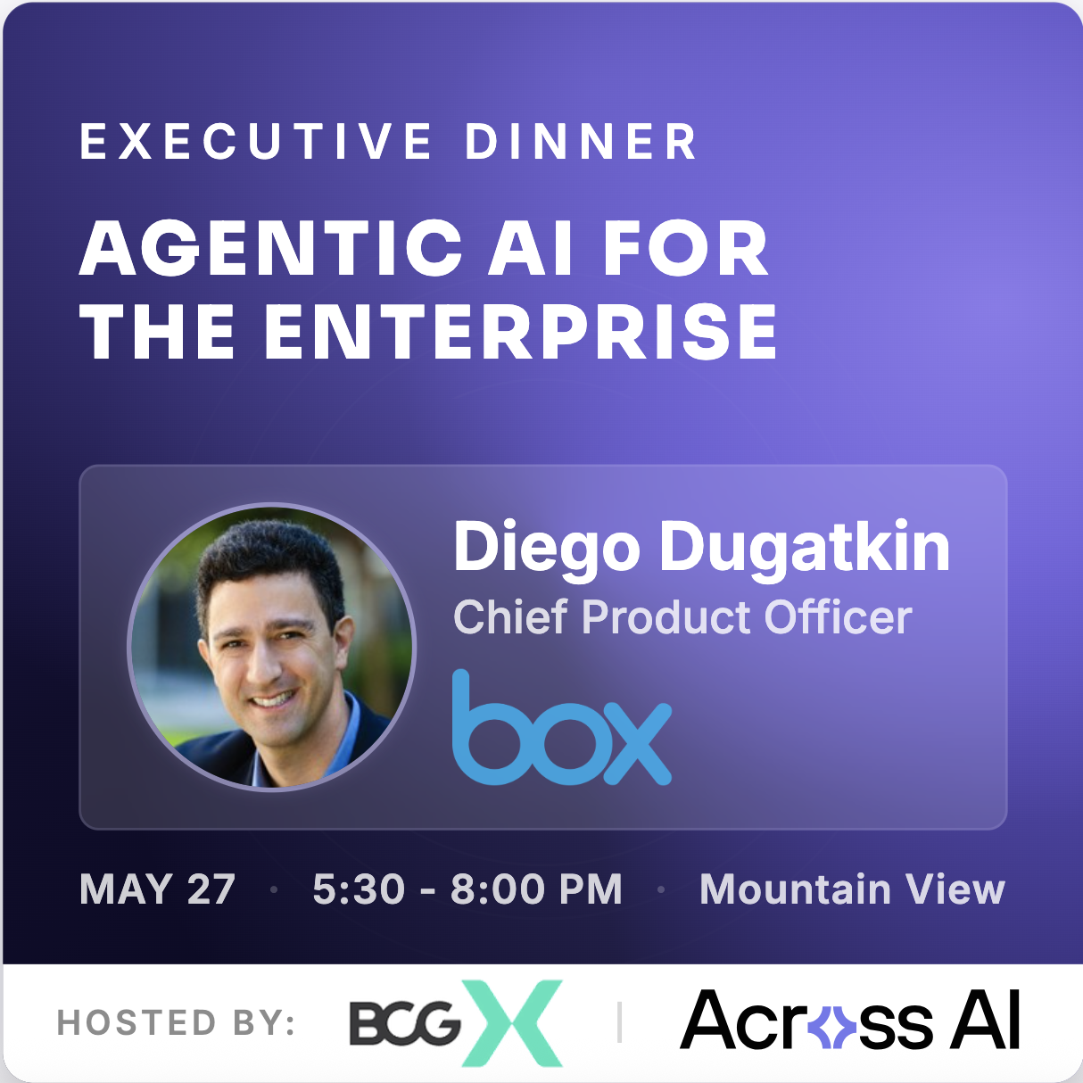 Cover art for #Executive Dinner: Agentic AI for the Enterprise | Across AI & BCG — Mountain View, CA