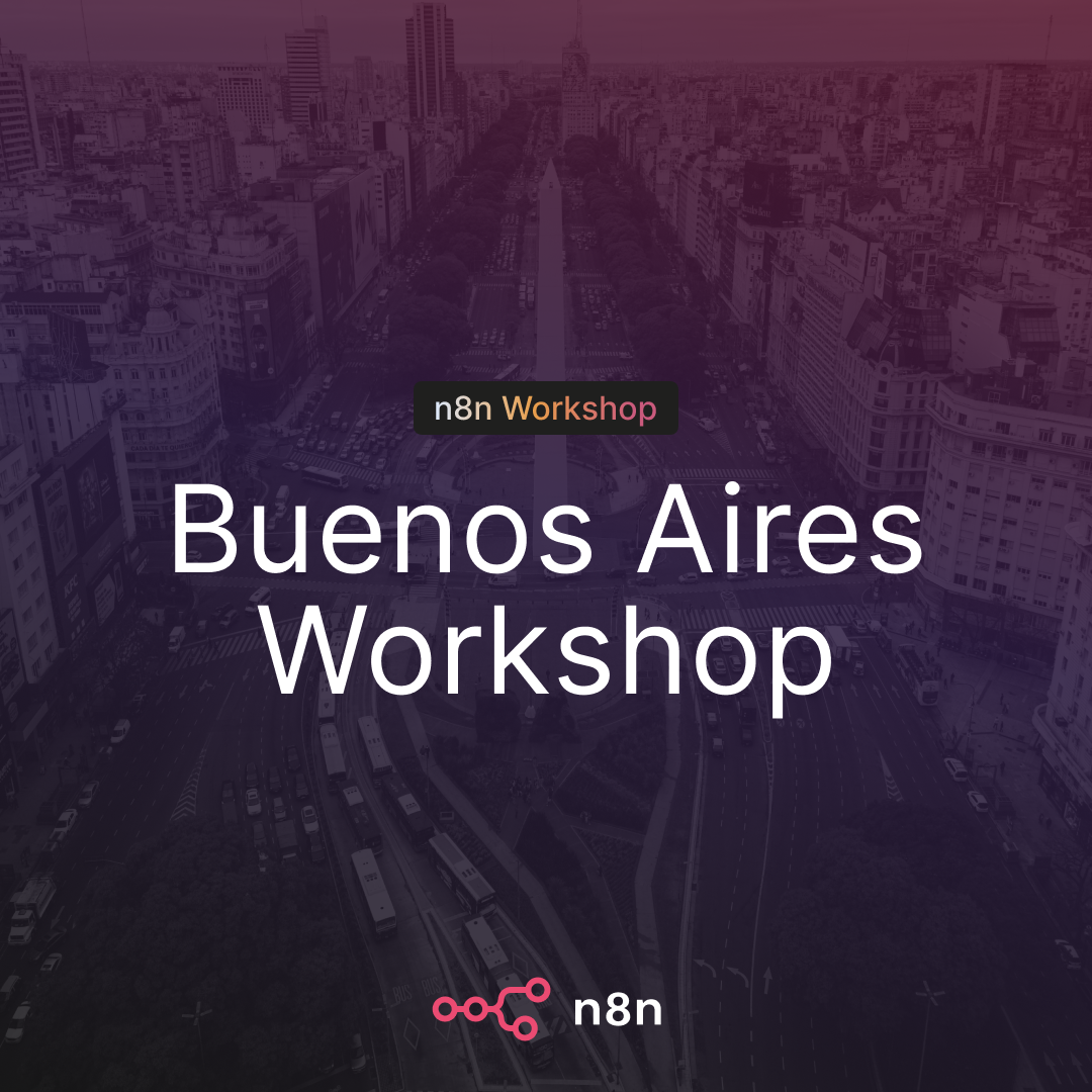 n8n Buenos Aires · Workshop: from idea to workflow