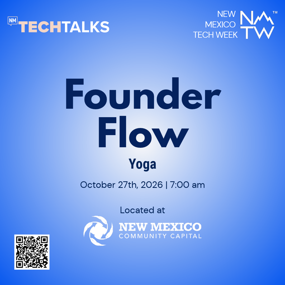 Founder Flow during New Mexico Tech Week