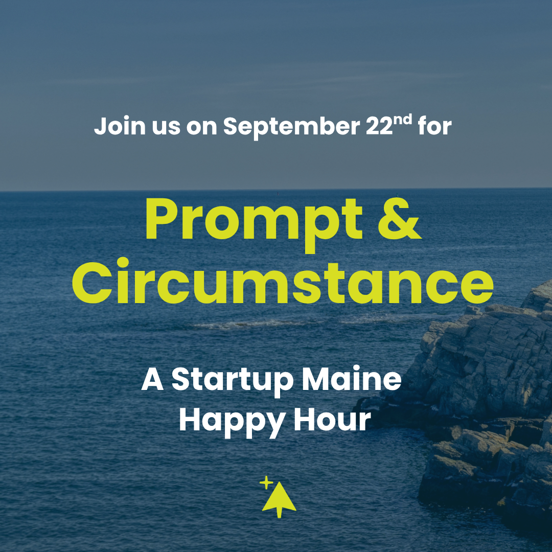 Prompto y Circunstancia: Una Hora Feliz de Startup Maine