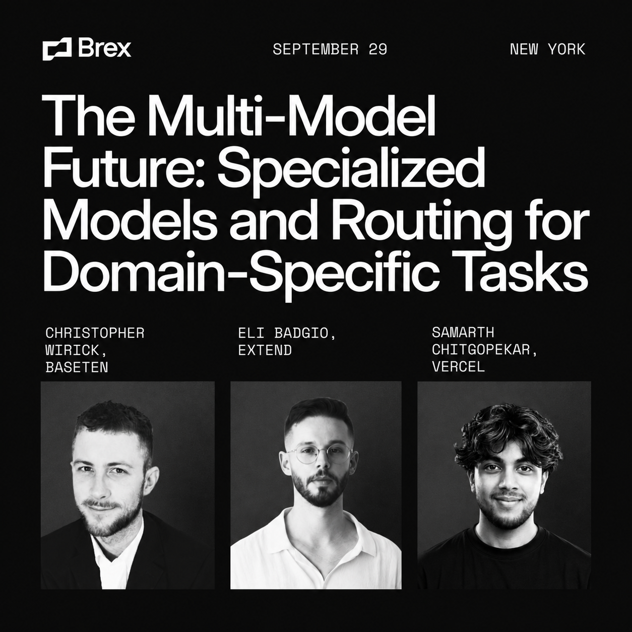 De Multi-Model Toekomst: Gespecialiseerde Modellen en Routing voor Domeinspecifieke Taken met Brex, Baseten, Extend en Vercel NYC