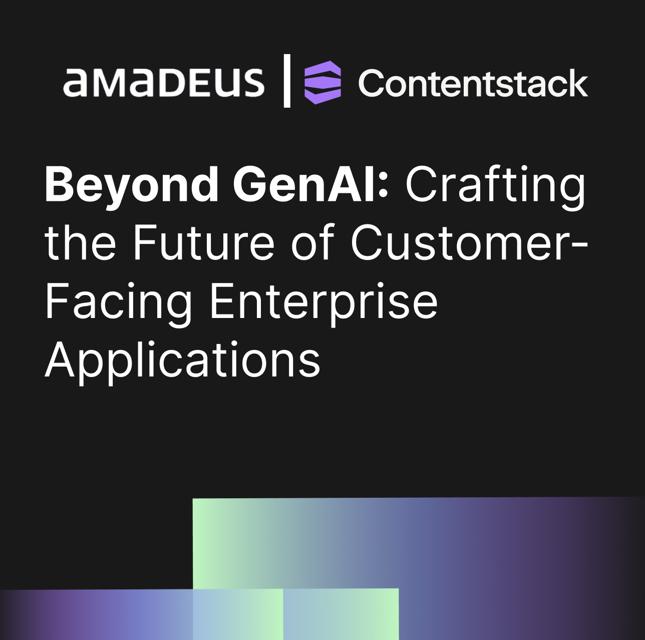 Beyond GenAI: Crafting the Future of Customer-Facing Enterprise Applications by Amadeus and Contenstack - This is a mini Hackathon - Part 2
