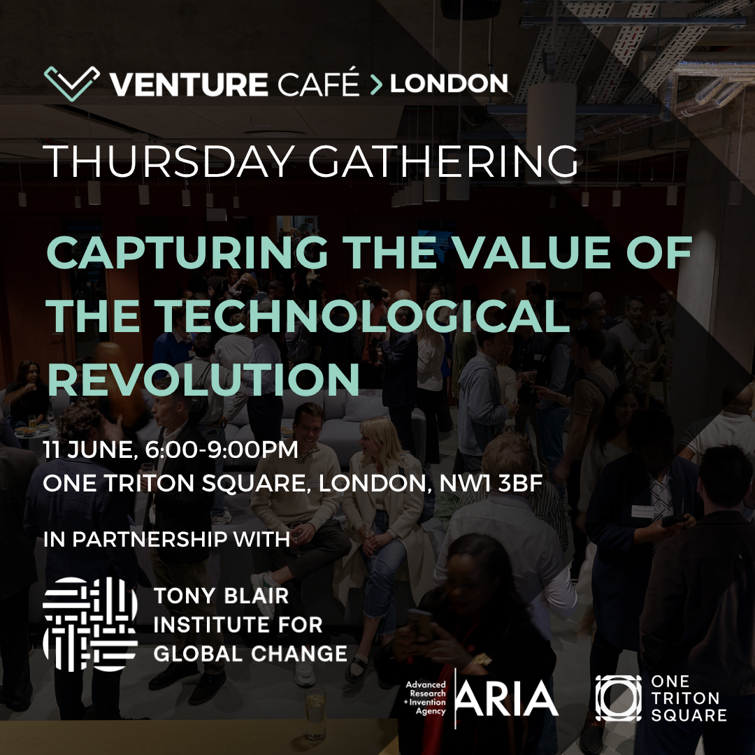London Tech Week: Capturing The Value of the Technological Revolution