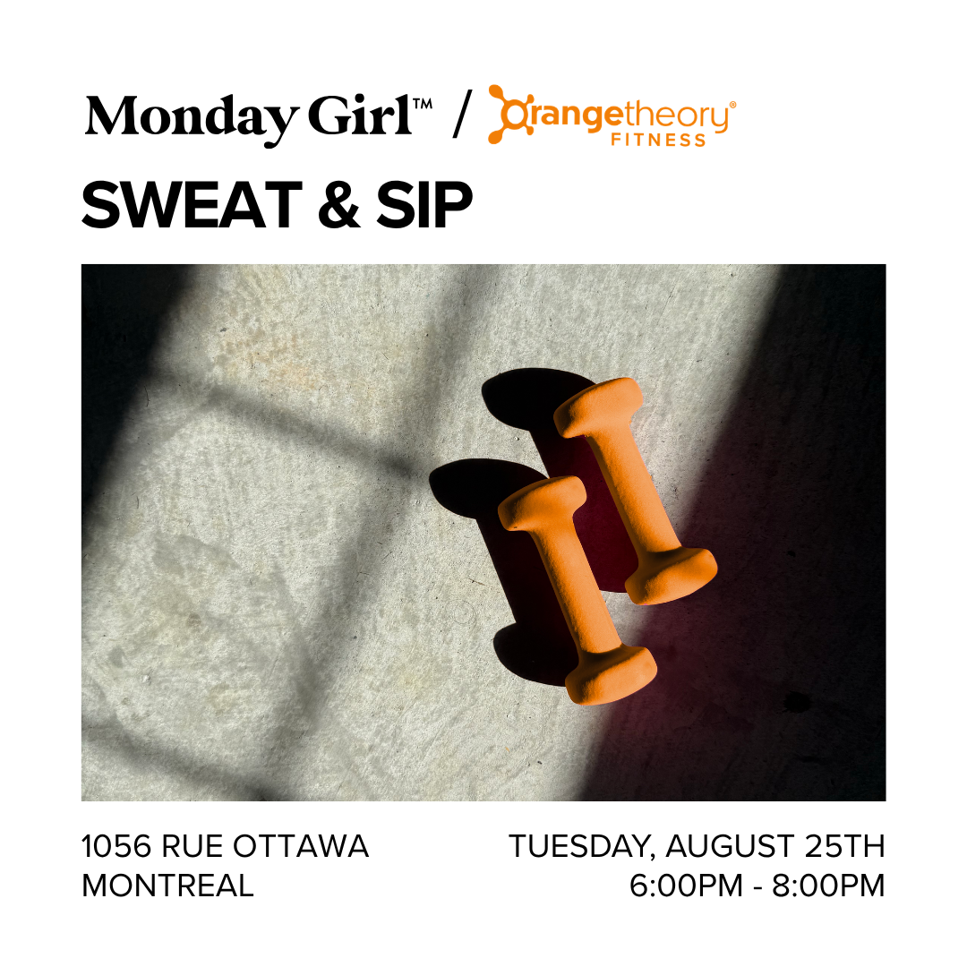 Monday Girl x Orangetheory Fitness: Sweat & Sip