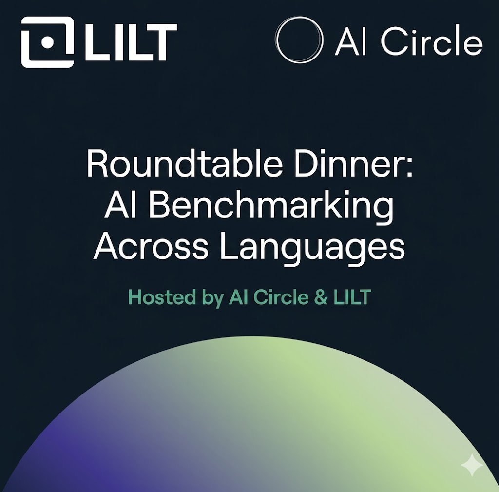 Cover art for #Roundtable Dinner: AI Benchmarking Across Languages hosted by AI Circle & LILT — New York, NY