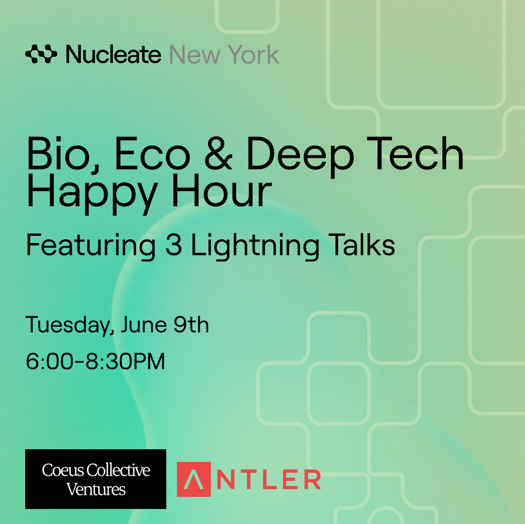 Cover art for #Bio, Eco & Deep Tech Mixer hosted by Antler, Nucleate, and Coeus Collective — New York, NY