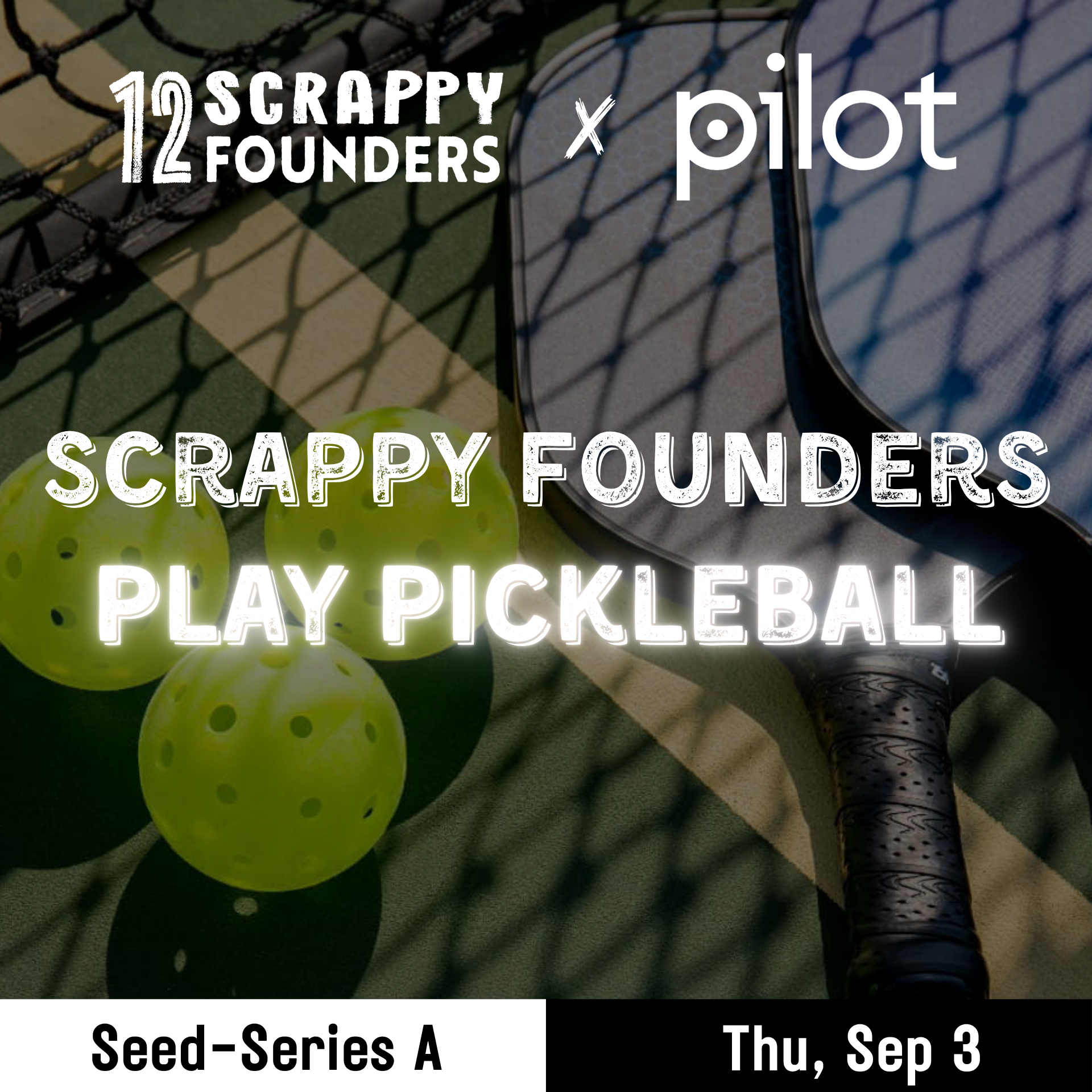 Scrappy AI Founders Play Pickleball (Seed to Series A)