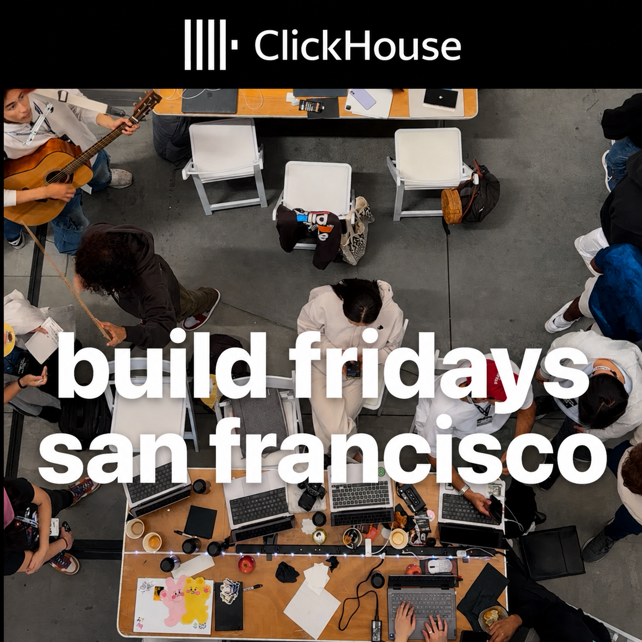 build fridays sf x clickhouse + langfuse — work on your startup alongside others