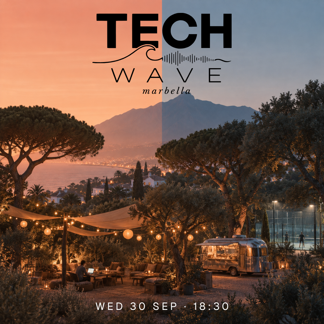 TECH WAVE Marbella Meetup / #002