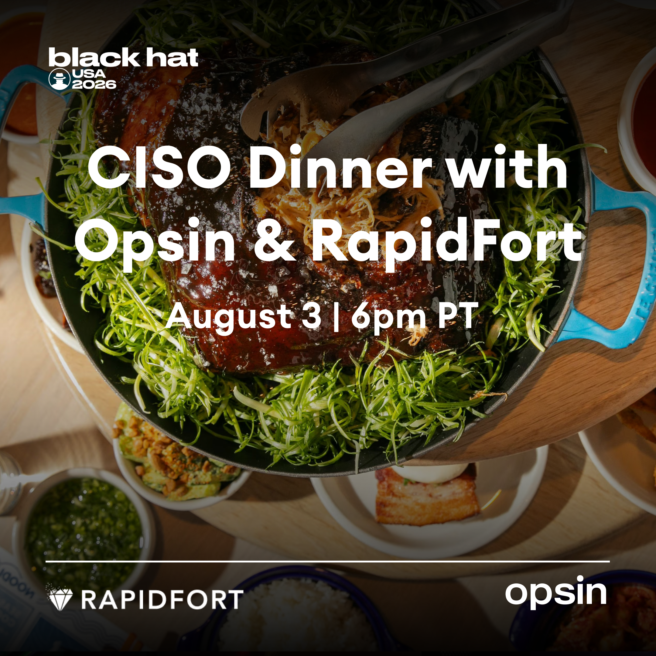 Black Hat CISO Dinner with Opsin & RapidFort